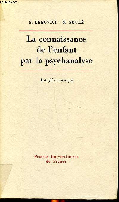 La connaissance de l'enfant par la psychanalyse - Le fil rouge