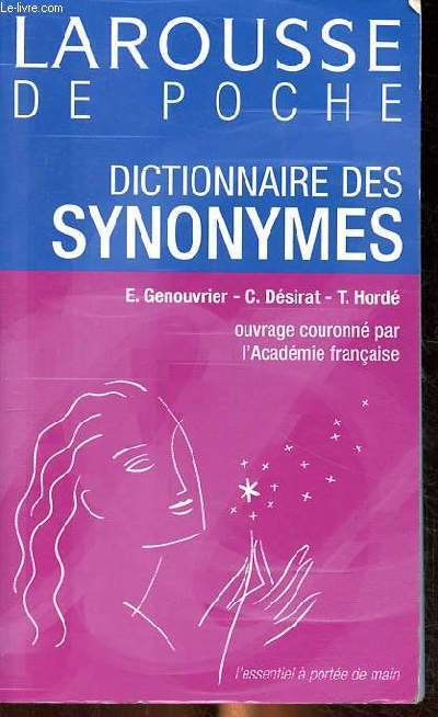 Larousse de Poche Dictionnaire des Synonymes - ouvrage couronn par l'acadmie Franaise