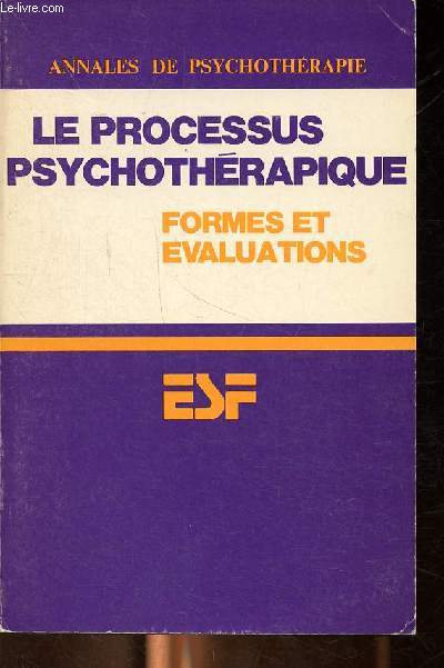 Le processus psychothrapique - Formes et valuations