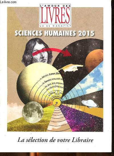 L'amour des livres Guide Magazine - La slction de votre libraire -Sciences humaines 2015 - Les livres et leurs trsors - Psychologie - Spiritualit - Biographie histoire