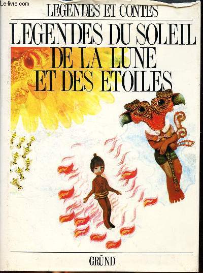 Legendes du soleil, de la lune et des etoiles