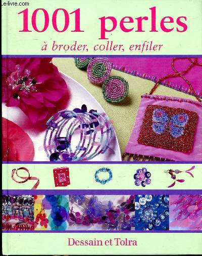 1001 Perles  Broder, Coller, Enfiler