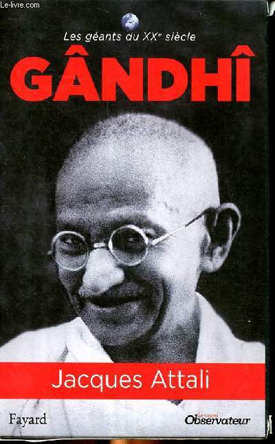 Gandhi ou l'veil des humilis. Collection les gants du XX sicle.