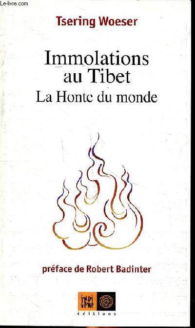 Immolations au Tibert - La Honte du monde