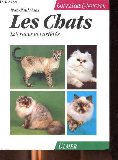 Les chats 120 races et varit - Connaitre & Soigner