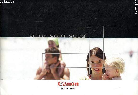 Canon Parlez Image - Guide 2001 - 2002 - catalogue avec les prix en francs et en euros.