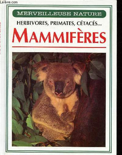 Les mammifres - Herbivores - Primates - ctacs - Merveilleuse Nature