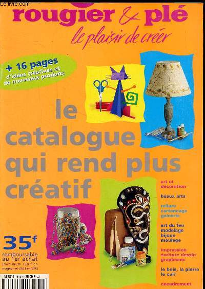 Rougier & pl - Aot 98  juillet 99 -catalogue avec prix en francs - Le plaisir de crer - Le catalogue qui rend plus cratif - art et dcoration - Beaux arts - reliure cartonnage - Le bois la pierre le cuir