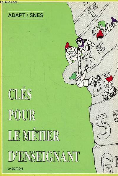 Cls pour le mtier d'enseignant - 2e dition - Supplment  L'universit Syndicaliste n167 du 26 juin 1987
