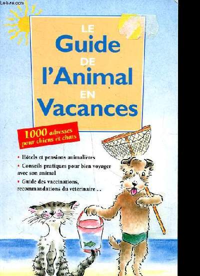 Le guide de l'animal en vacances