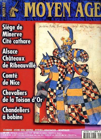 Moyen Age N34 Sige de Minerve Cit cathare Sommaire: Et 1210: le sige te la prise de Minerve; Chteau: nids d'aigles en Alsace; Enluminure mdivales...