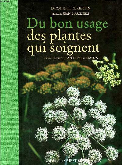 Du bon usage des plantes qui soignent