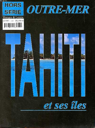 Outre mer Hors srie N8 Tahiti et ses les v