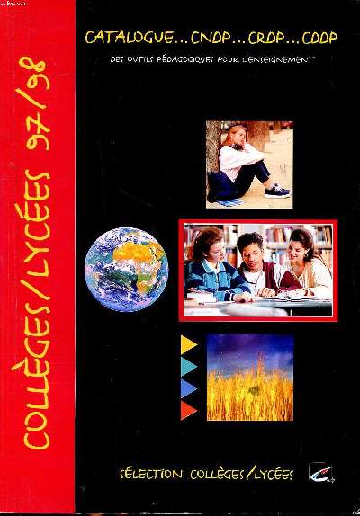 Catalogue CNDP CRDP CDDP des outils pdagogiques pour l'enseignement Collges / lyces 97/98
