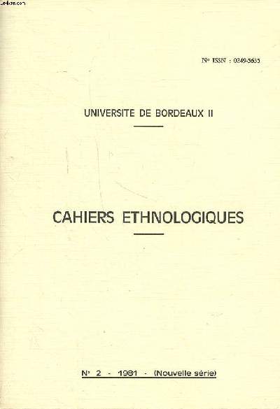 Cahiers ethnologiques Universit de Bordeaux II N2 1981 Nouvelle srie Sommaire: Le mythe de l'infirme asexu ou pervers, ses origines et ses consquences; Qu'est ce que la parent?, Introduction au concept de 