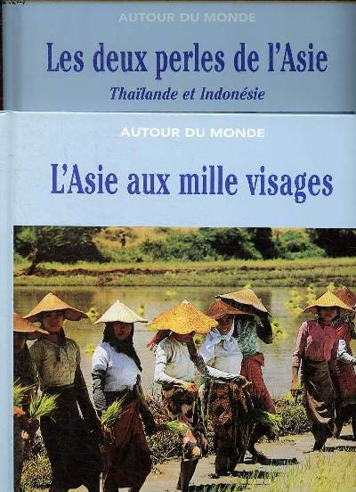 Lot de 2 livres Collection Autour du monde: Les deux perles de l'Asie Thalande et Indonsie et L'Asie aux mille visages