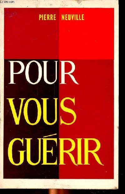 Pour vous gurir