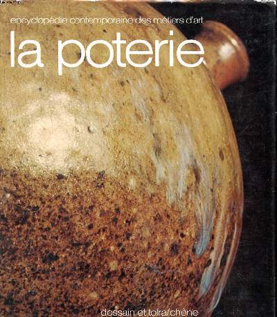 La poterie Encyclopdie contemporaine des mtiers d'art