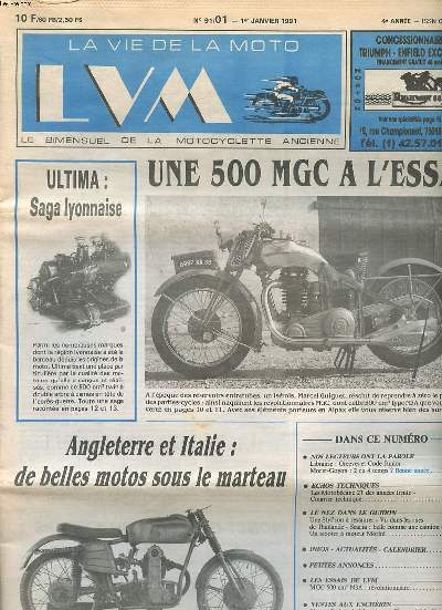 La vie de la moto LVM N 91/01 du 1er janvier 1991 Une 500 MGC  l'essai Sommaire: Une 500 MGC  l'essai; Angleterre et Italie: de belles motos sous le marteau; Les Motobcane T des annes trente; Ultima: une saga lyonnaise ...