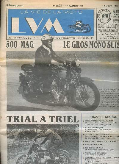 La vie de la moto LVM N90/21 du 1er dcembre 1990 500 Mag le gros mono suisse Sommaire: 500 Mag le gros mono suisse; L'vasion en Rajdoot; Balade en umi; 200 Harley  Dugny...