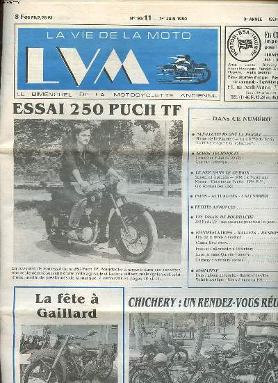 La vie de la moto LV N 90/11 du 1er juin 1990 Essai 250 Puch TF Sommaire: Essai 250 Puch TF; Scooterrot  pdales; MM le mystrieux moteur; Fte de la moto  Gaillard ...