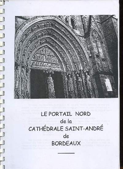 Le portail Nord de la Cathdrale Saint Andr de Bordeaux