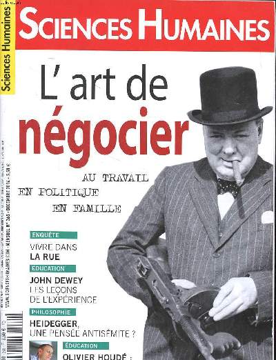 Sciences Humaines N265 L'art de ngocier Sommaire: L'art de ngocier au travail , en politique, en famille; Vivre dands la rue; Heidegger une pense antismite ? ...