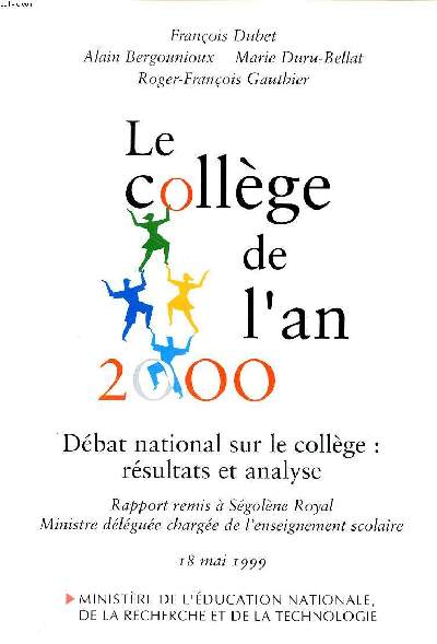 Le collge de l'an 2000 Dbat national sur le collge: rsultat et analyse