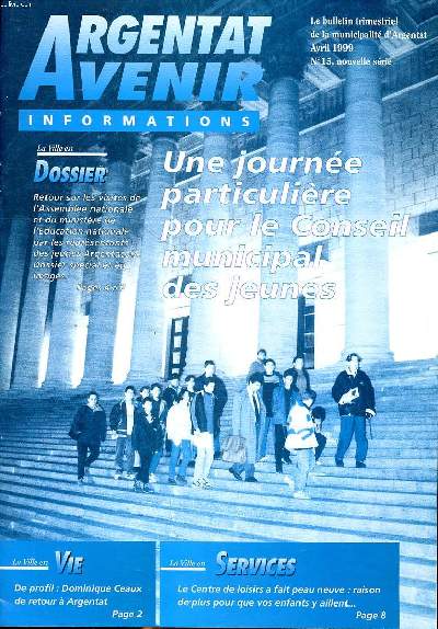 Argentat Avenir Informations N 15 Avril 1999 Une journe particulire pour le Conseil municipal des jeunes