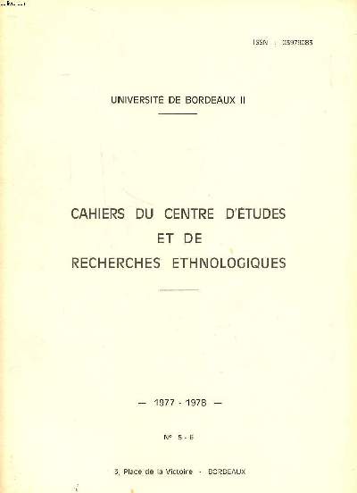 Cahier du centre d'tudes et de recherches ethnologiques N5-6