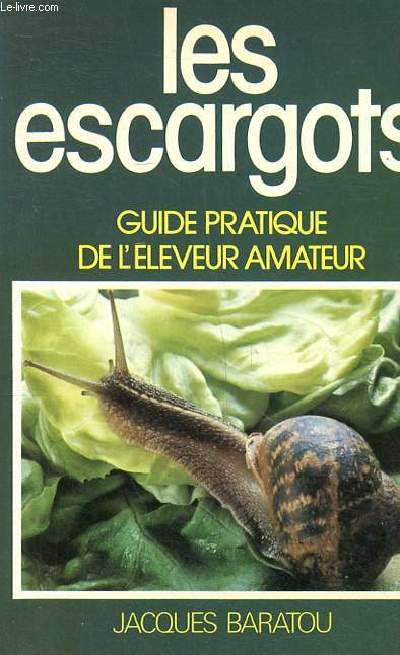 Les ecargots Guide pratique de l'leveur amateur