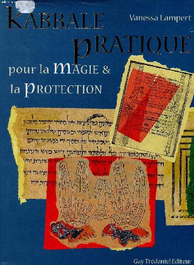 Kabbale pratique pour la magie & la protection