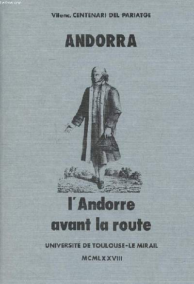 Andorra L'Andorre avant la route Essai bibliographique (1734-1933)