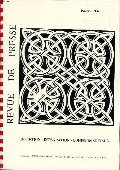 Revue de presse Insertion-Intgration-Cohsion sociale Dcembre 2004 Sommaire: Le taux de chmage en France; Les maisons de carton d'Orazio; La hausse des loyers continue; Le ple grande criminalit se met en place  Paris...