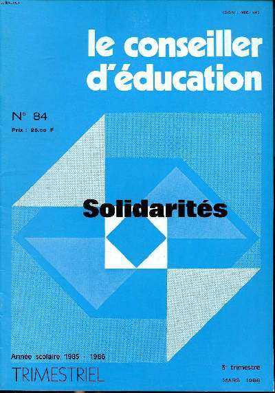 Le conseiller d'ducation N84 Mars 1986 Sommaire: Assister, aider, duquer; L'conomie sociale; Le budget du foyer; Les jeunes au Nicaragua ...