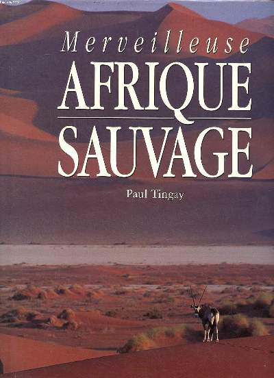 Merveilleuse Afrique sauvage