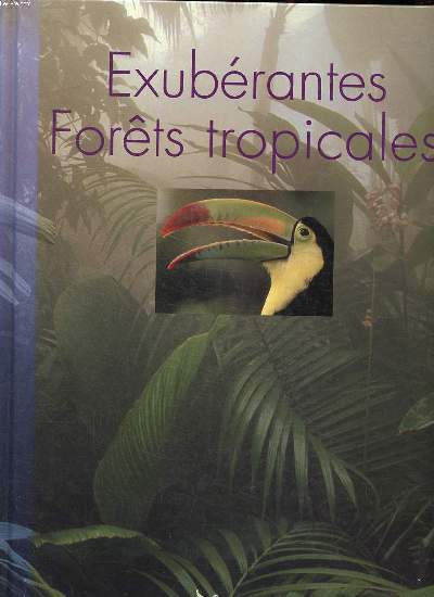 Exubrantes forts tropicales