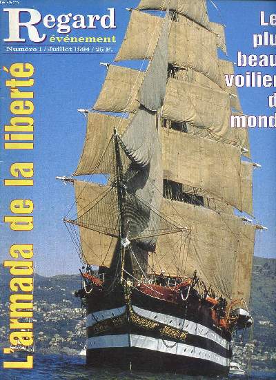 Regard vnement N1 Juillet 1994 L'armada de la libert Les plus beaux voiliers du monde