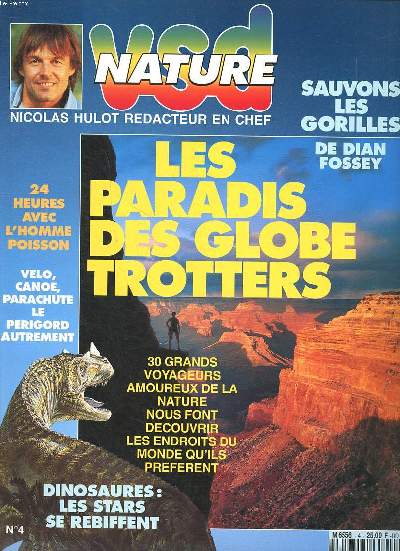 VSD Nature N4 Sauvons les gorilles Sommaire: Les paradis des globes trotters; 24 heures avec l'homme poisson; Dinosaures: les stars se rebiffent ...