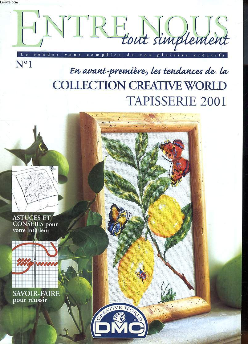 Entre nous tous simplement ?N1 Collection Creative world tapisserie 2001