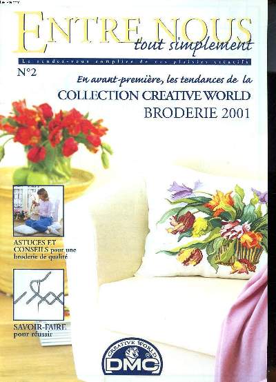 Entre nous tout simplement N 2 Collection Creative world broderie 2001