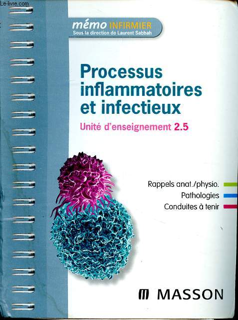 Processus inflammatoires et infectieux Unit d'enseignement 2.5 Collection mmo infirmier