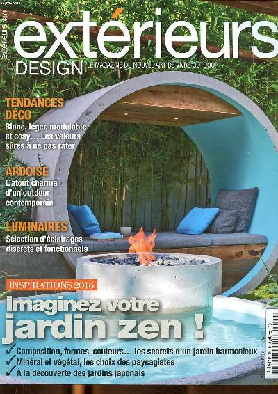 Extrieurs design Le magazine du nouvel art de vivre outdoor N49 janv. fv. 2016 Imaginez votre jardin zen! Sommaire: Imaginez votre jardin zen!; Un jardin trs structur; Jardin de Dionysos; Salons modulables; Jardins nippons; L'rable japonais...