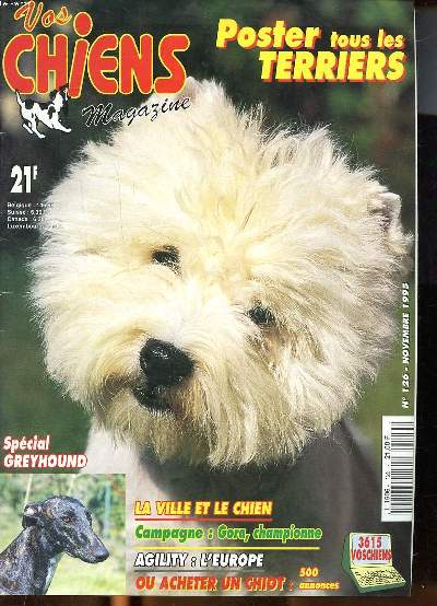 Vos chiens magazine N126 Novembre 1995 Spcial Greyhound Sommaire: Le Greyhound; Educataion: le jeu, le joie; Expositions: Terriers, Copenhague, Bergers de l'Est; Voyage au pays du Westie ...