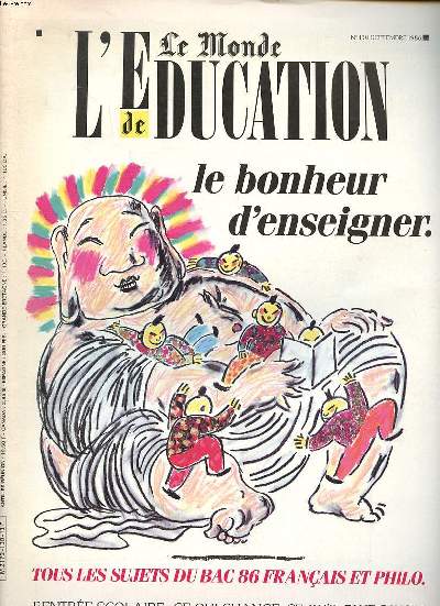 Le Monde de l'ducation N130 Septembre 1986 Le bonheur d'enseigner