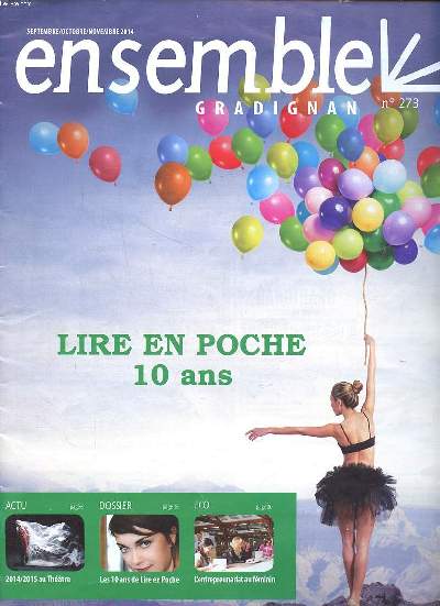 Ensemble Gradignan N273 Lire en poche 10 ans Septembre Octobre Novembre 2014 Sommaire: thtre des Quatre saison; Inauguration de l'espace Barthez; Du tennis de plage  Gradignan ...