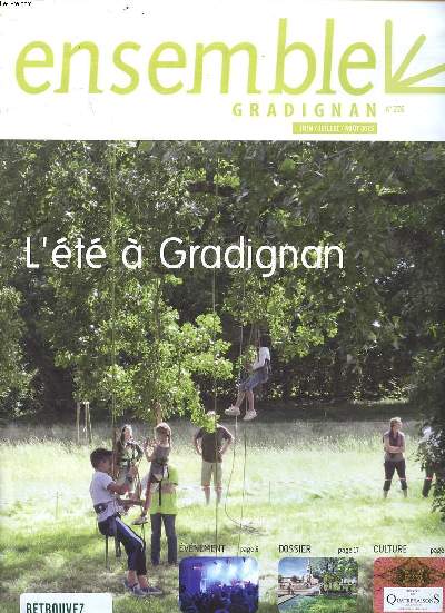 Ensemble Gradignan N276 L't  Gradignan Juin Juillet Aot 2015 Sommaire: Samedi 4 juillet, Gradignan se fait ludique; L't au karat; La poterie: un patrimoine vivant ...