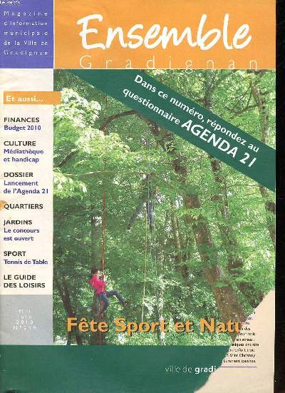 Ensemble Gradignan N249 Mai Juin 2010 Fte sport et nature Sommaire: Mdiathque et handicap; Tennis de table; Quartiers: deux nouveaux quipements scolaires...
