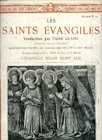 Les Saints évangiles Livraison N° 14 L'évangile selon Saint Luc