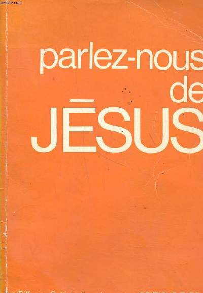 Parlez nous de Jsus